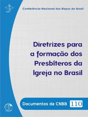 cover image of Documentos da CNBB 110--Diretrizes para a formação dos presbíteros da Igreja no Brasil